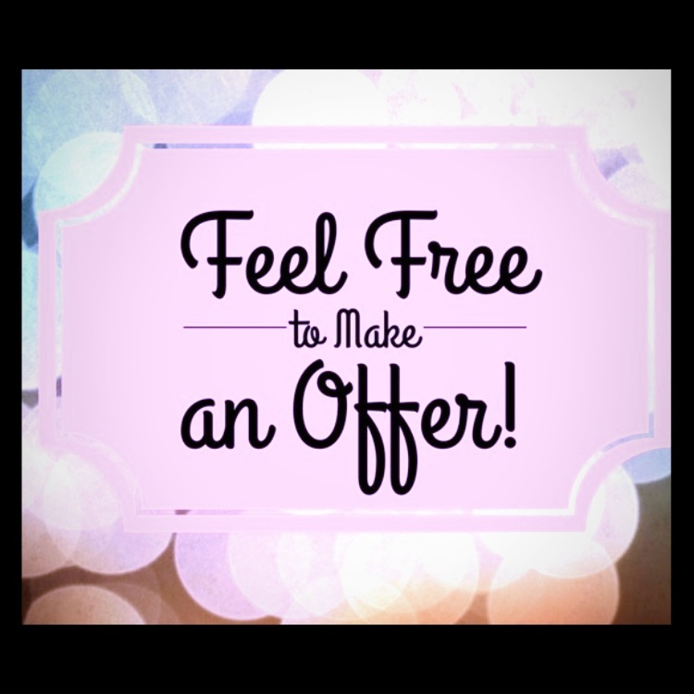 I will consider any and all offers!!!